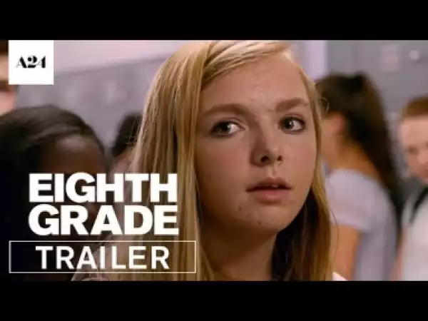 Video: Eighth Grade Official Trailer #1 (2018) |A24 MovieClip Trailers HD